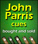 We buy and sell John Parris cues - contact us now